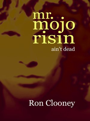 cover image of Mr. Mojo Risin' (ain't dead)